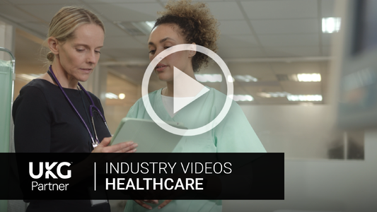 UKG Ready Healthcare Industry Video